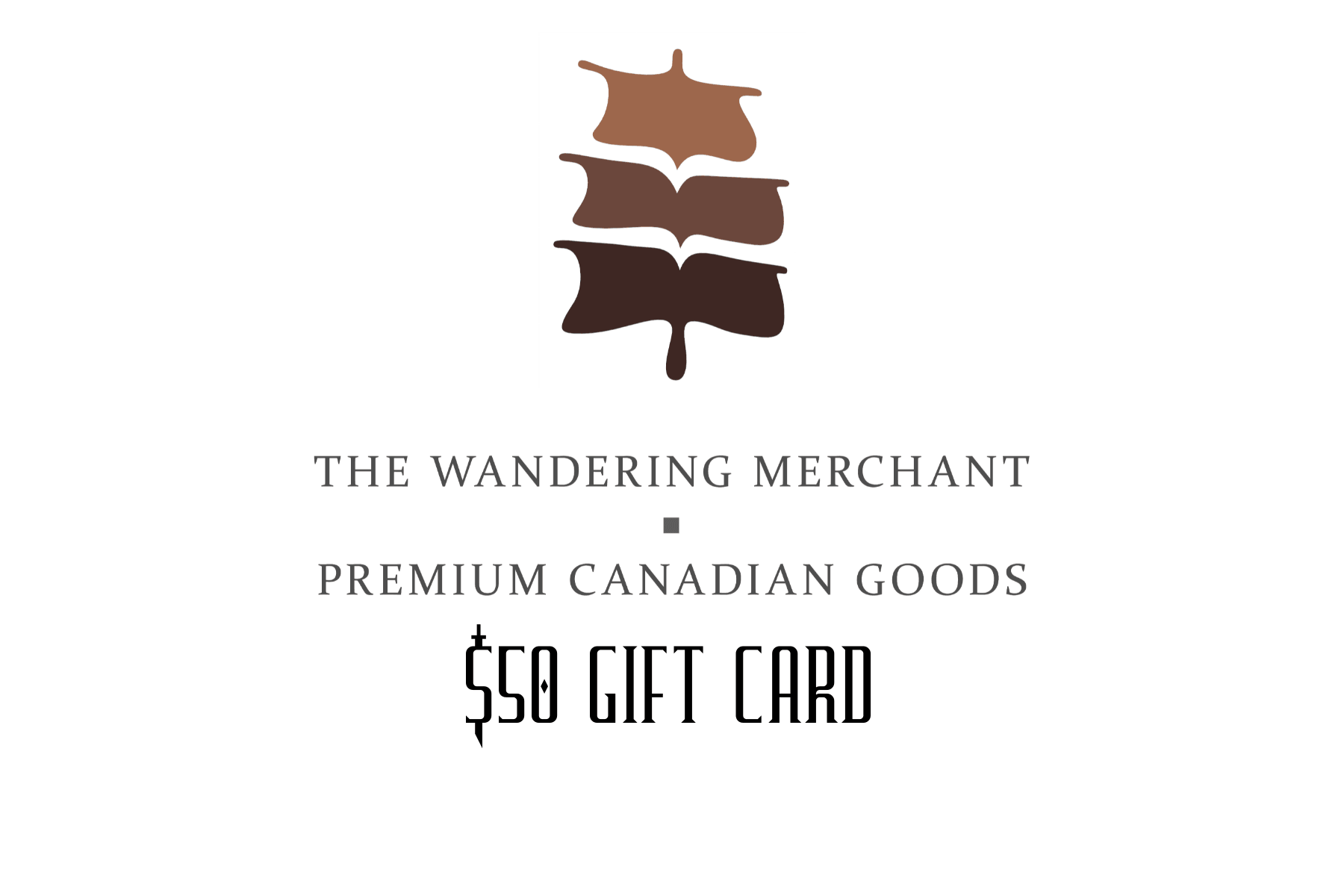 Gift Cards - The Wandering Merchant
